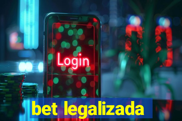 bet legalizada